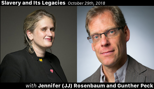 Jennifer (JJ) Rosenbaum and Gunther Peck on Labor and Human Trafficking